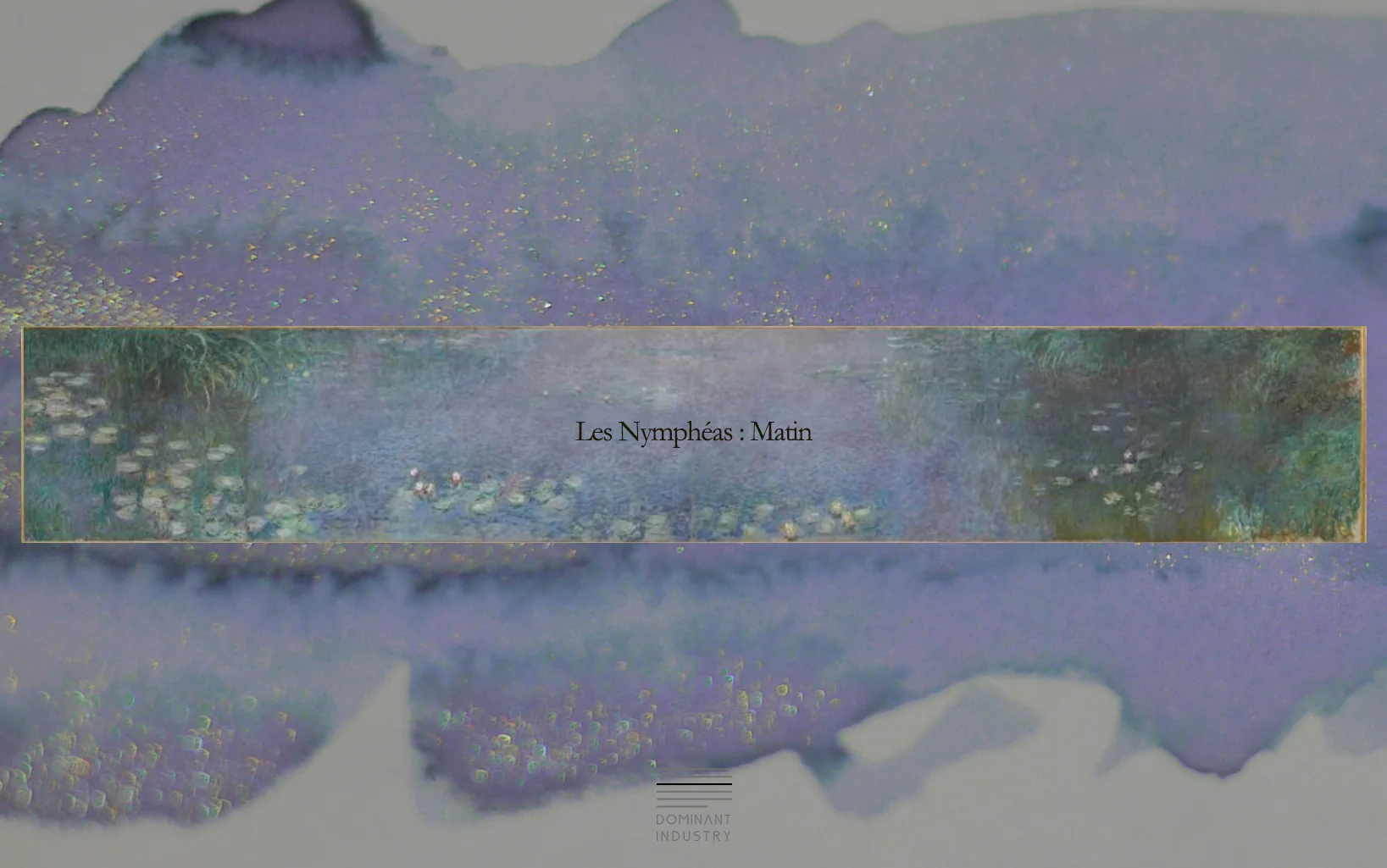 Dominant Industry No.26 - Pearl - Les Nympheas - Matin - Image 5