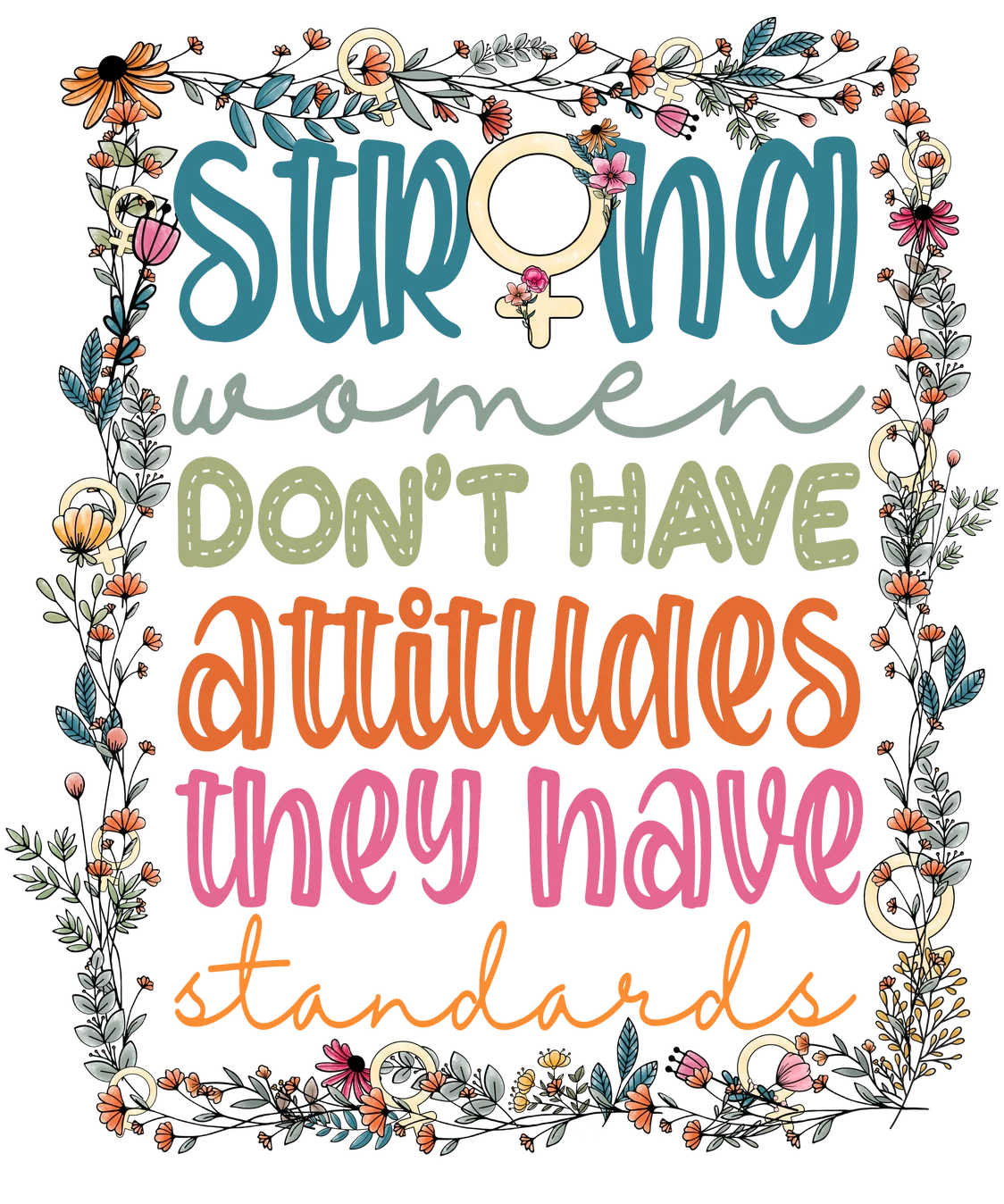 Savannah and James Co - Vinyl Sticker - Strong Women Don't Have Attitudes